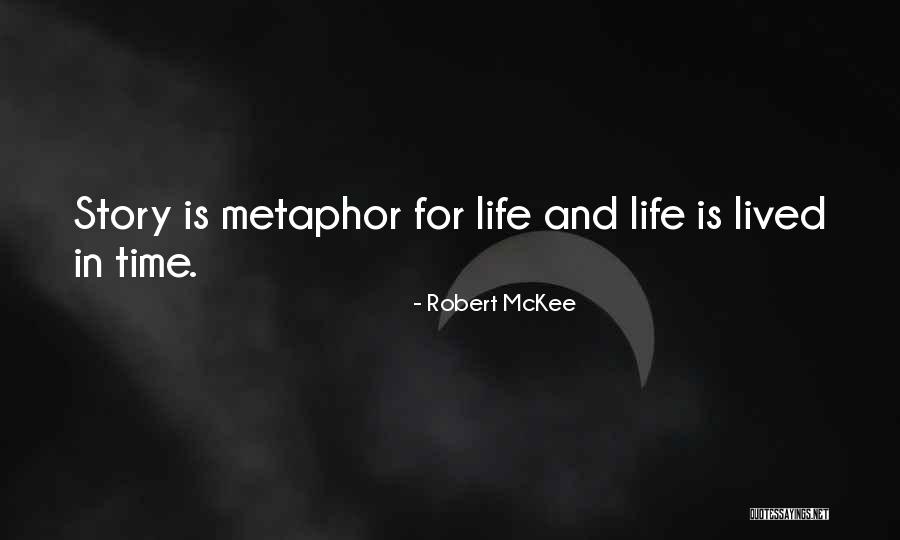 Storytelling And Life Quotes By Robert McKee