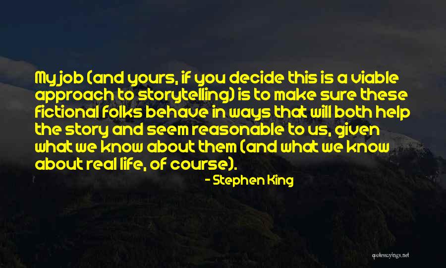 Storytelling And Life Quotes By Stephen King Storytelling And Life Quotes By Stephen King