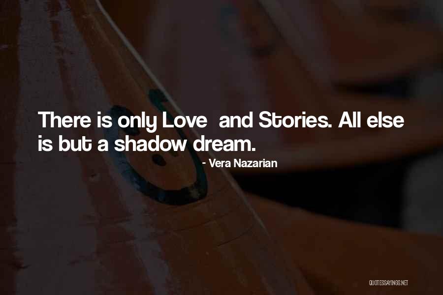 Storytelling And Life Quotes By Vera Nazarian Storytelling And Life Quotes By Vera Nazarian