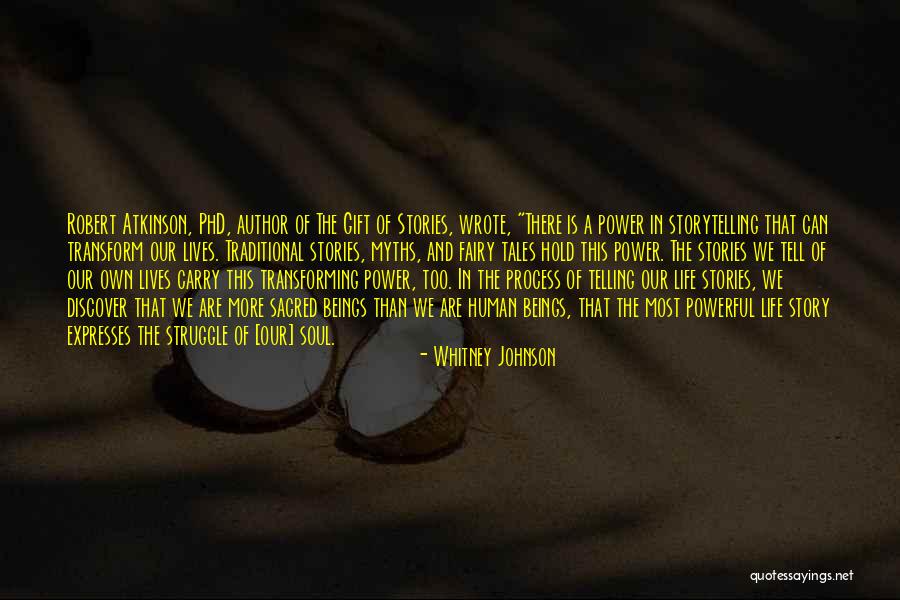 Storytelling And Life Quotes By Whitney Johnson Storytelling And Life Quotes By Whitney Johnson