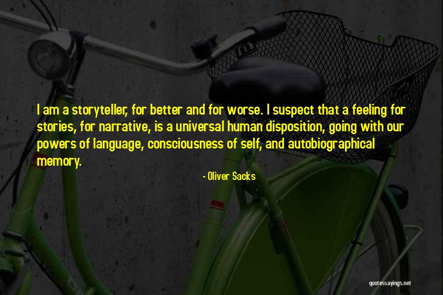 Storytelling And Stories Quotes By Oliver Sacks Storytelling And Stories Quotes By Oliver Sacks
