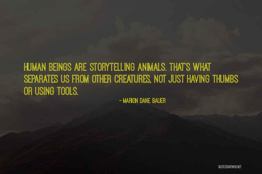 Storytelling Animal Quotes By Marion Dane Bauer