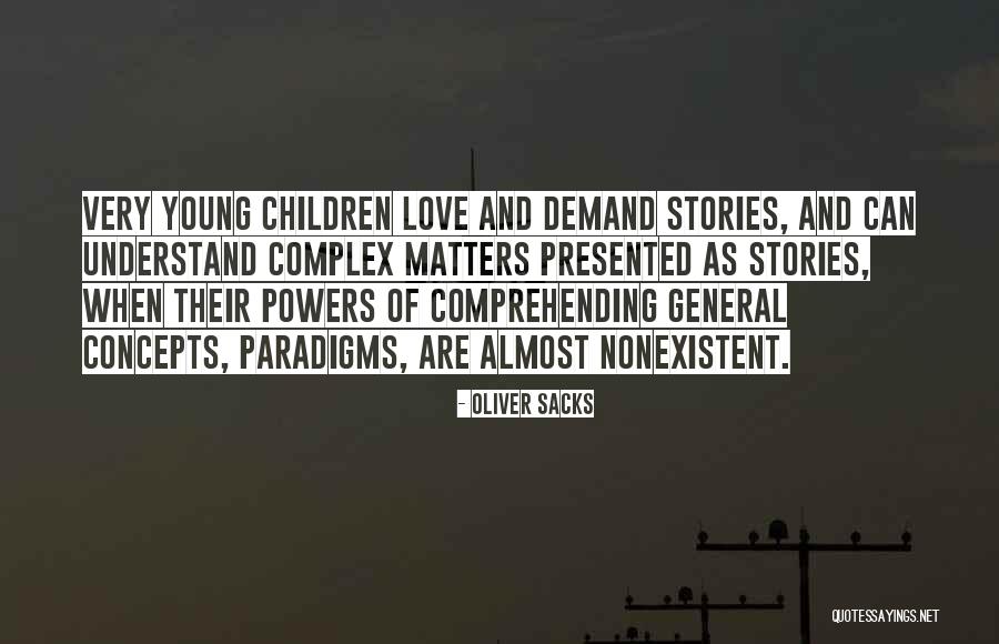 Storytelling For Children Quotes By Oliver Sacks Storytelling For Children Quotes By Oliver Sacks