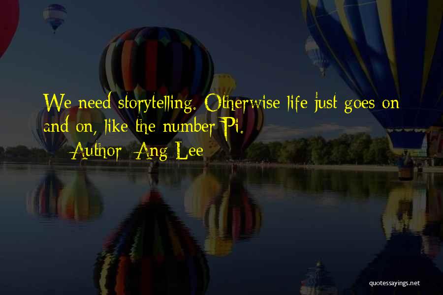 Storytelling In Life Of Pi Quotes By Ang Lee