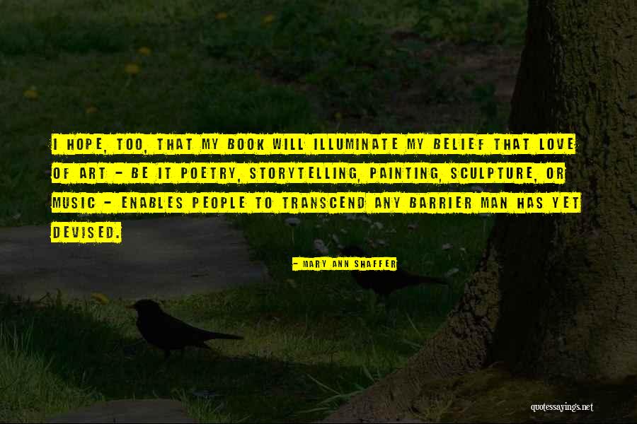 Storytelling Man Quotes By Mary Ann Shaffer Storytelling Man Quotes By Mary Ann Shaffer