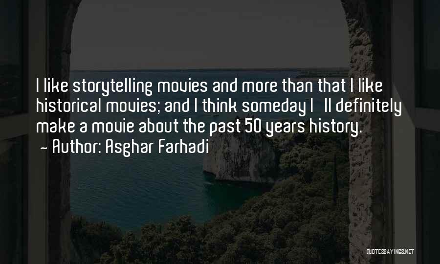 Storytelling Movie Quotes By Asghar Farhadi