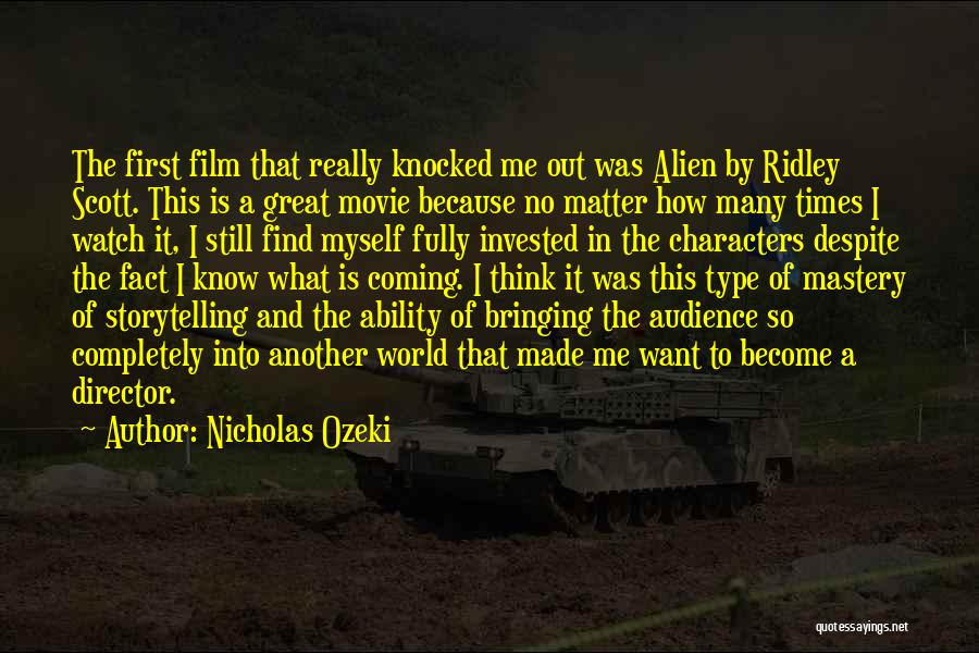 Storytelling Movie Quotes By Nicholas Ozeki