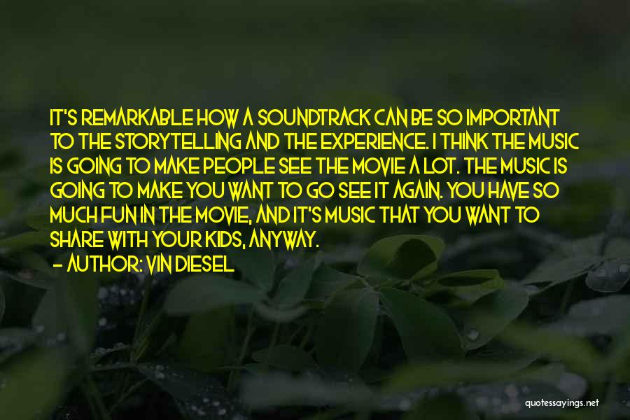 Storytelling Movie Quotes By Vin Diesel