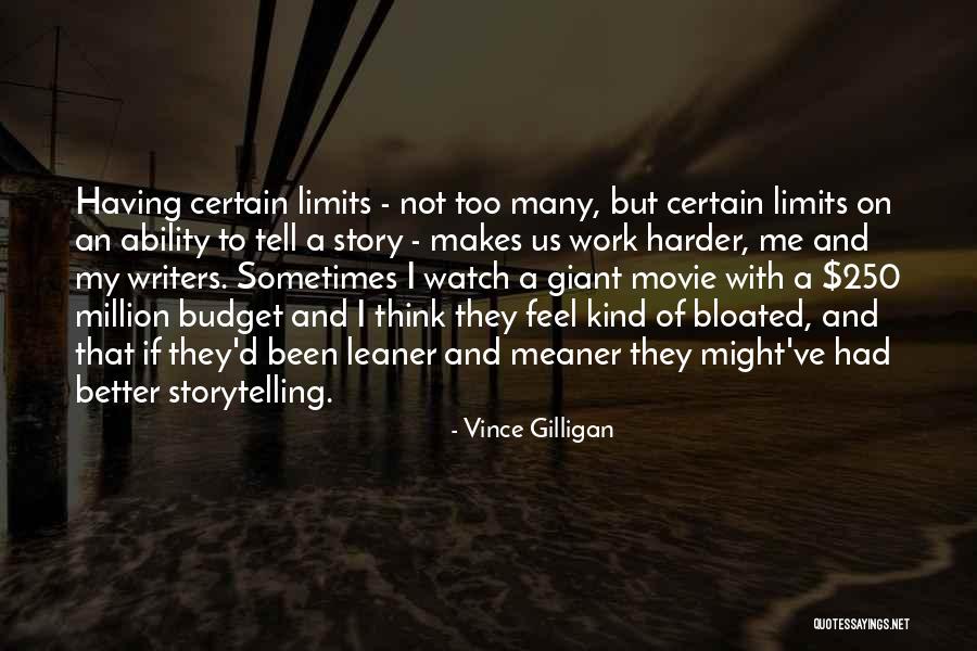 Storytelling Movie Quotes By Vince Gilligan