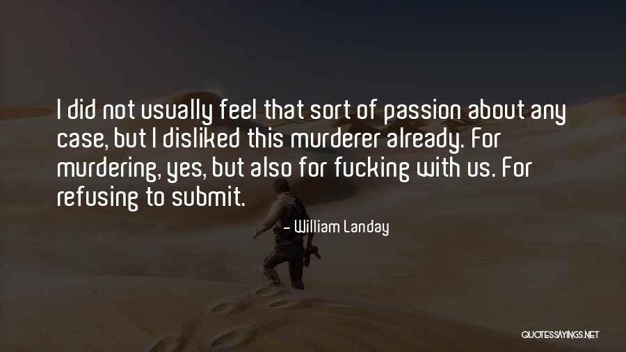 Stosic Jelena Quotes By William Landay Stosic Jelena Quotes By William Landay