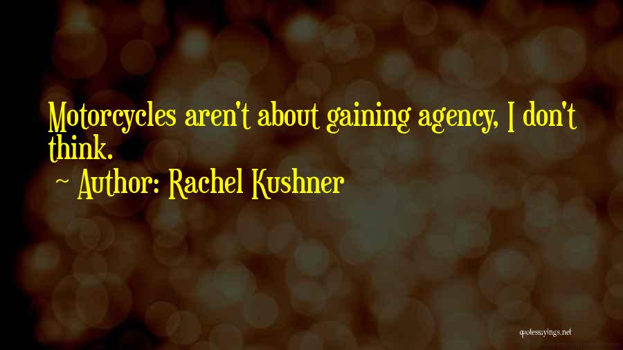 Stosowanie Witaminy Quotes By Rachel Kushner