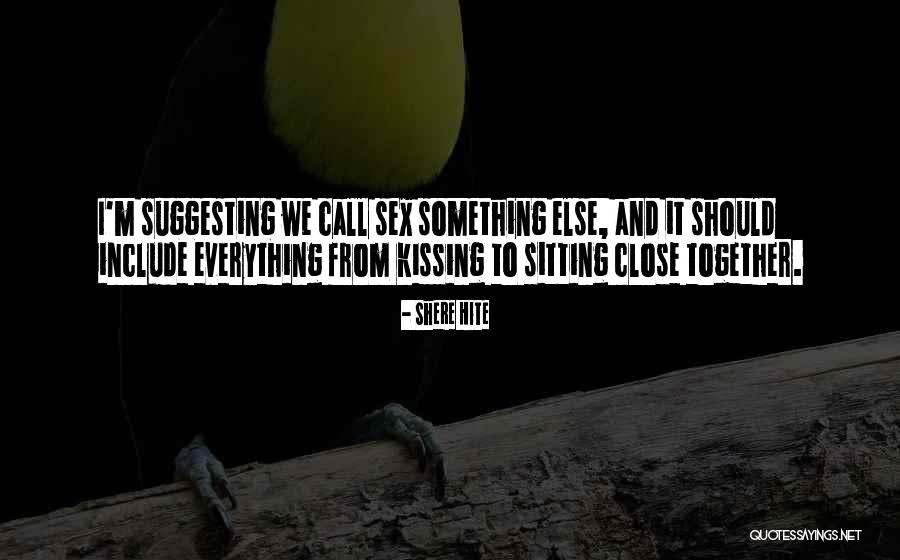 Stotinama Quotes By Shere Hite Stotinama Quotes By Shere Hite