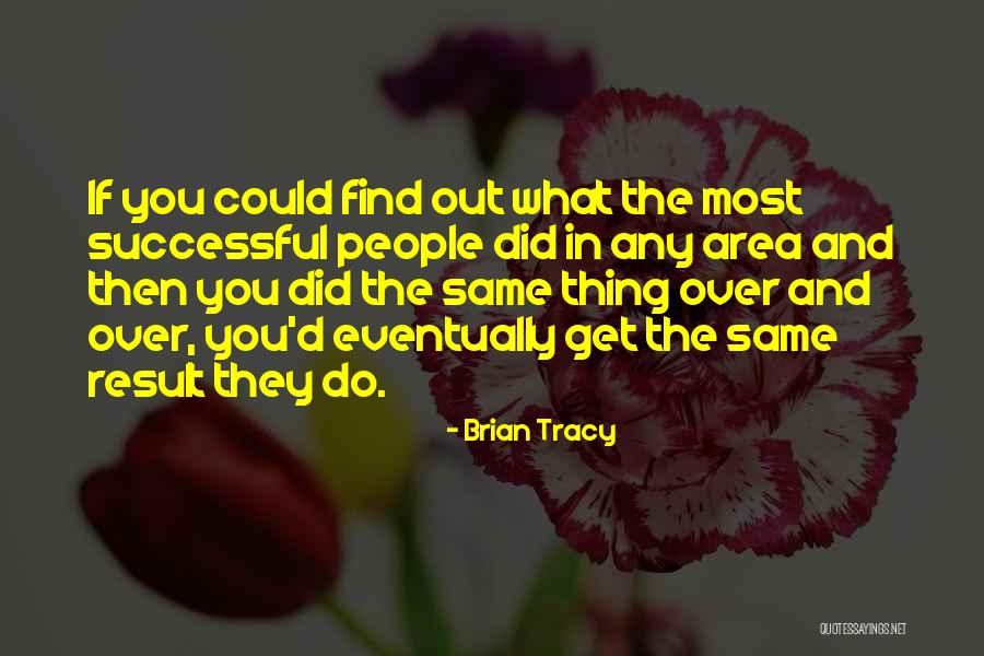 Stotsky Courant Quotes By Brian Tracy Stotsky Courant Quotes By Brian Tracy
