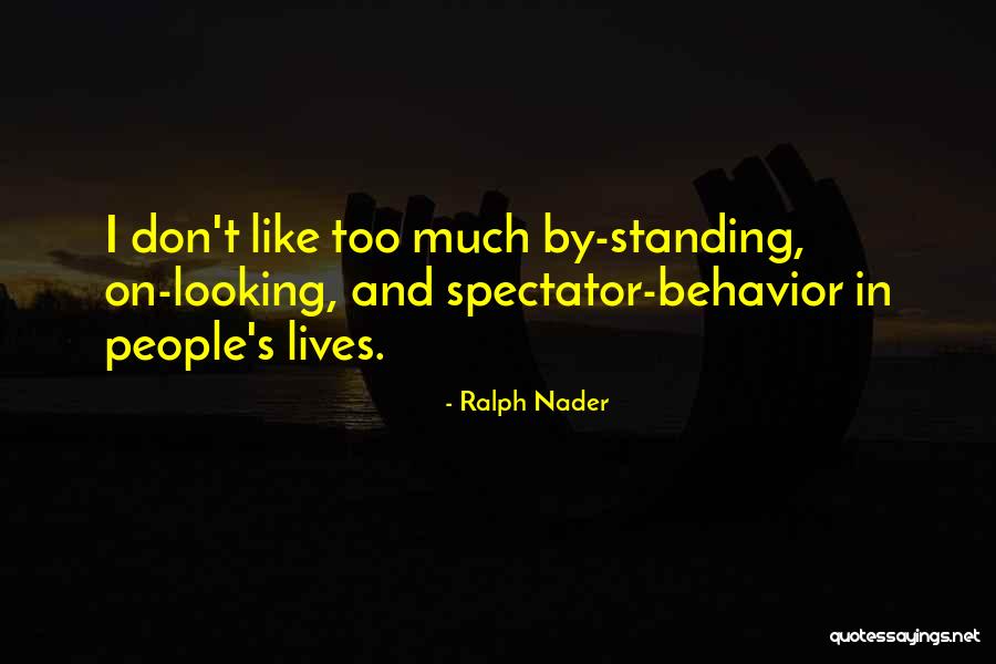 Stotteren Oorzaak Quotes By Ralph Nader