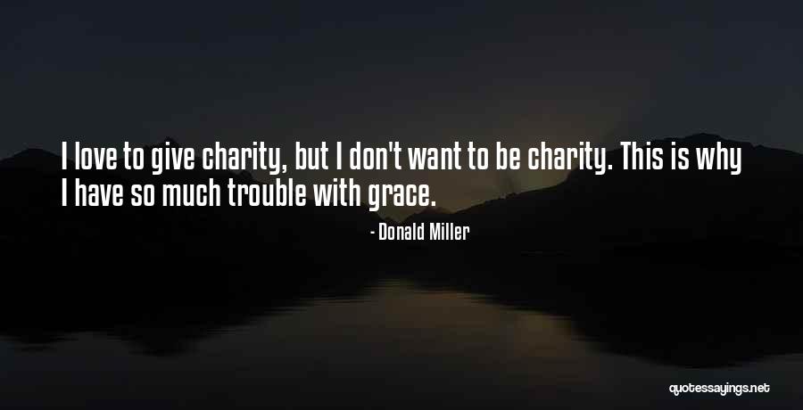 Stottlemyre Quotes By Donald Miller Stottlemyre Quotes By Donald Miller