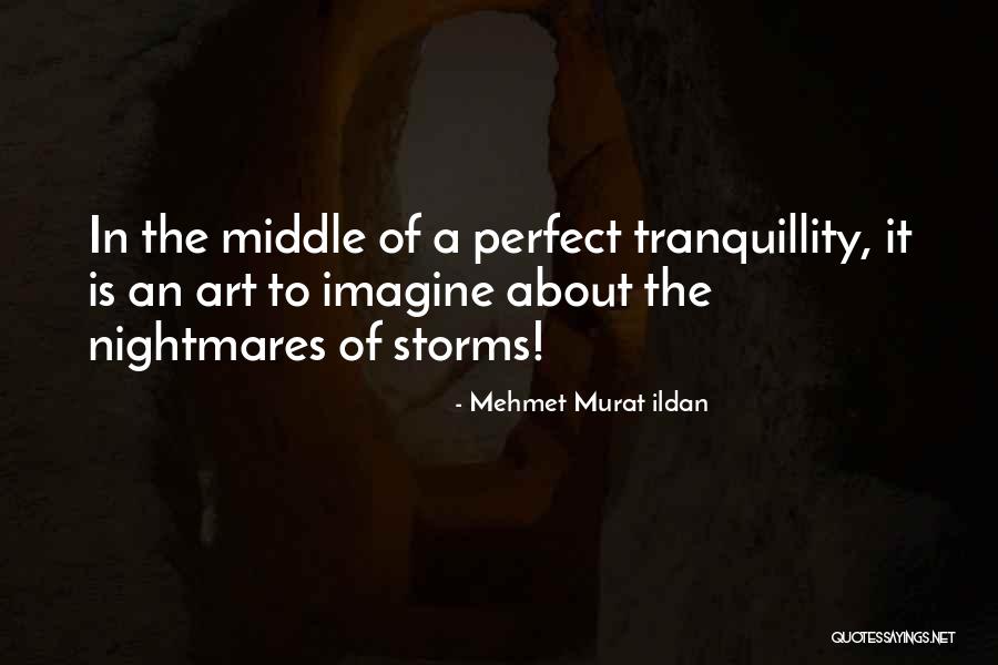 Stottler Stagg Quotes By Mehmet Murat Ildan Stottler Stagg Quotes By Mehmet Murat Ildan