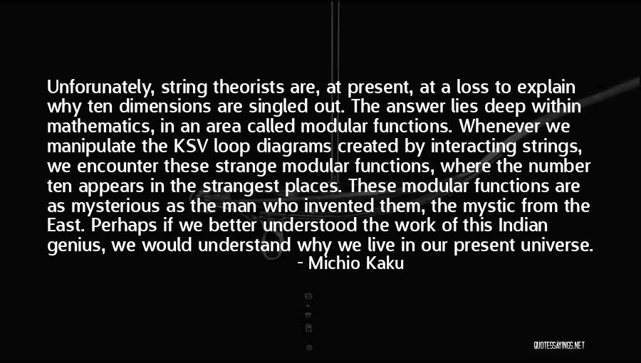 Stoudenmire Dowling Quotes By Michio Kaku Stoudenmire Dowling Quotes By Michio Kaku