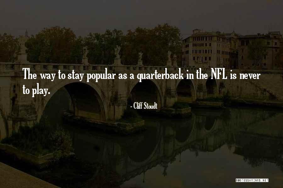 Stoudt Quotes By Cliff Stoudt Stoudt Quotes By Cliff Stoudt