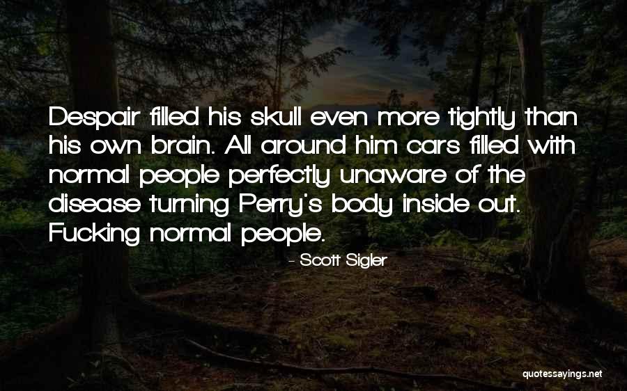 Stoudt Quotes By Scott Sigler Stoudt Quotes By Scott Sigler