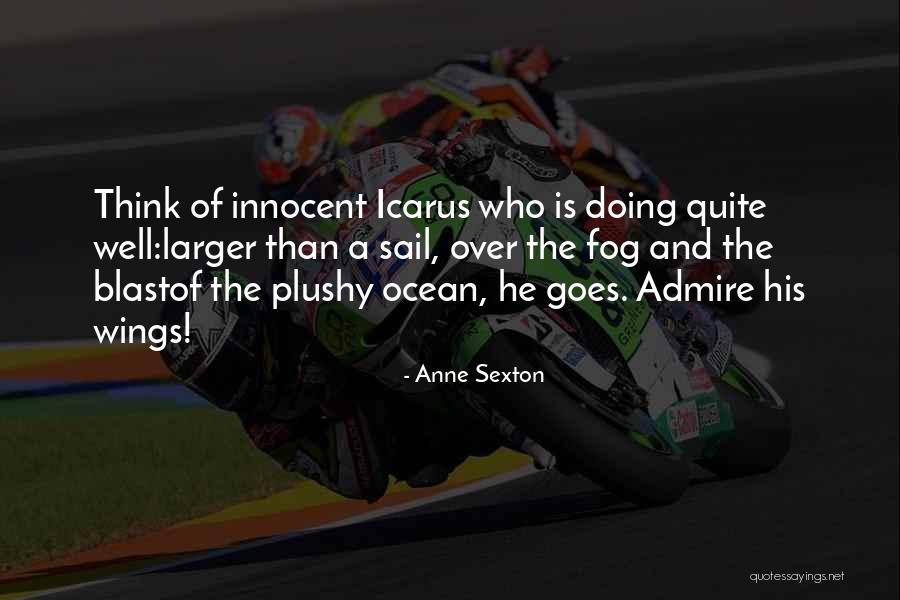 Stoutly Quotes By Anne Sexton Stoutly Quotes By Anne Sexton
