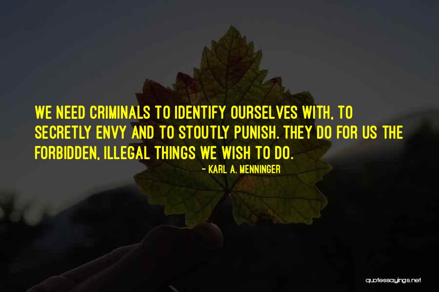 Stoutly Quotes By Karl A. Menninger Stoutly Quotes By Karl A. Menninger