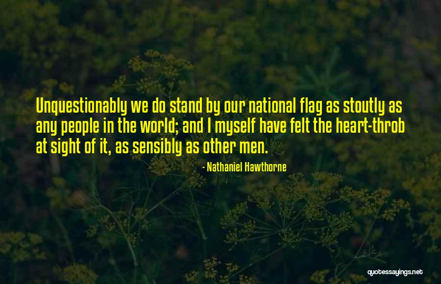 Stoutly Quotes By Nathaniel Hawthorne Stoutly Quotes By Nathaniel Hawthorne