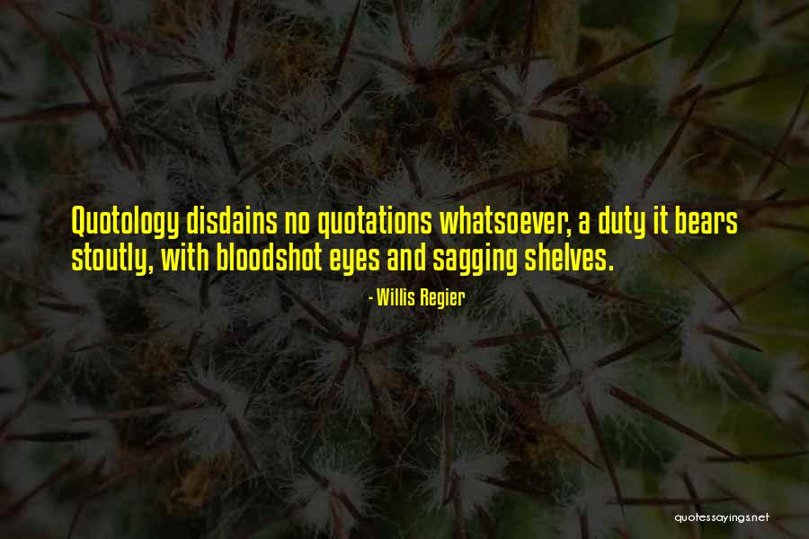 Stoutly Quotes By Willis Regier Stoutly Quotes By Willis Regier