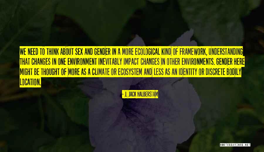 Stoutness Of Heart Quotes By J. Jack Halberstam Stoutness Of Heart Quotes By J. Jack Halberstam