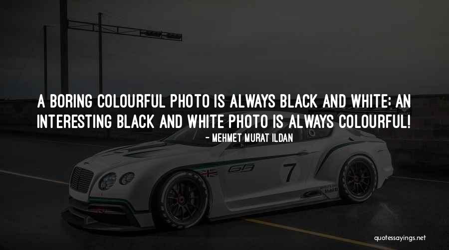 Stoutzilla Quotes By Mehmet Murat Ildan Stoutzilla Quotes By Mehmet Murat Ildan