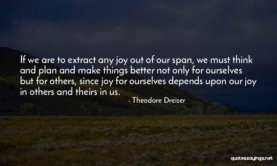 Stoutzilla Quotes By Theodore Dreiser Stoutzilla Quotes By Theodore Dreiser