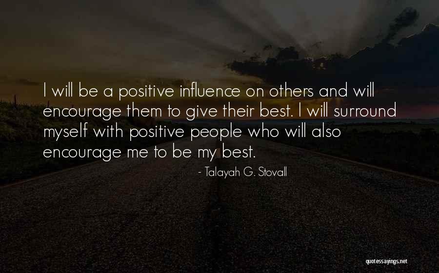 Stovall Quotes By Talayah G. Stovall Stovall Quotes By Talayah G. Stovall