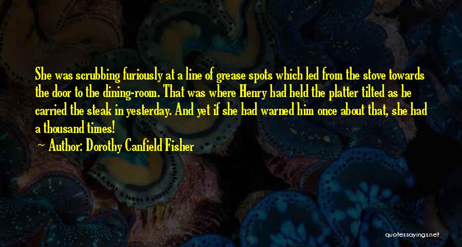 Stove Quotes By Dorothy Canfield Fisher