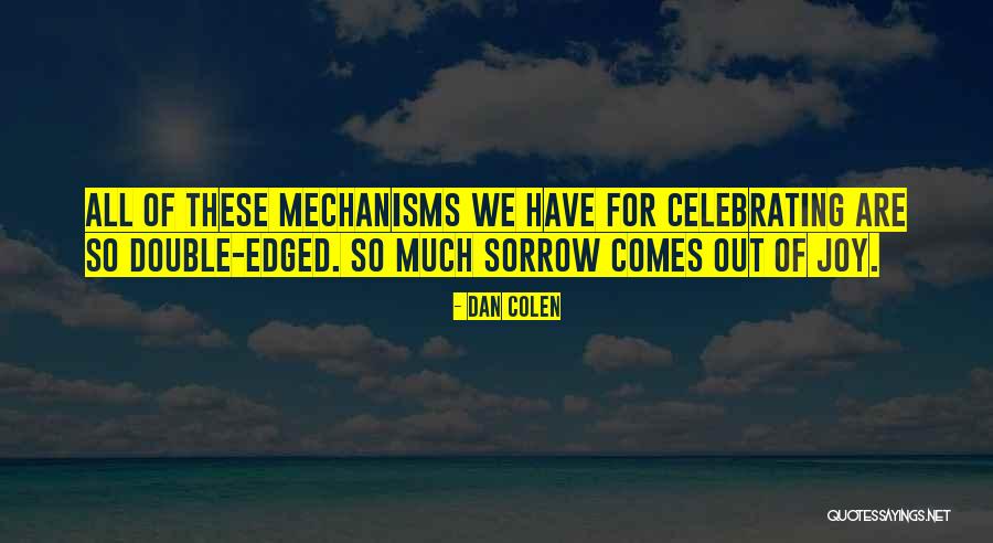 Stoven Pellet Quotes By Dan Colen Stoven Pellet Quotes By Dan Colen