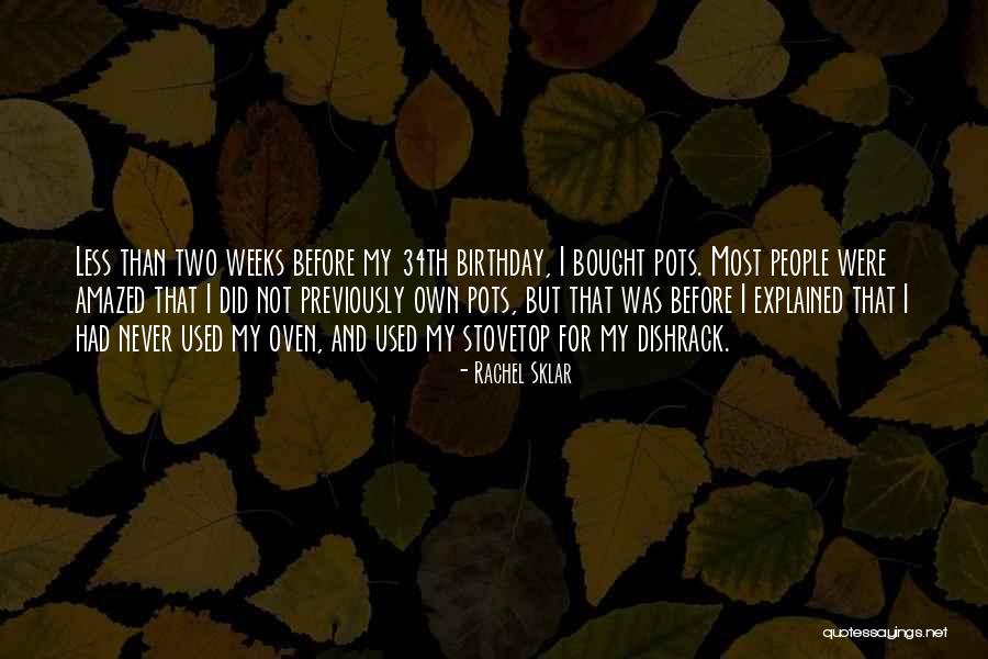 Stovetop Quotes By Rachel Sklar Stovetop Quotes By Rachel Sklar