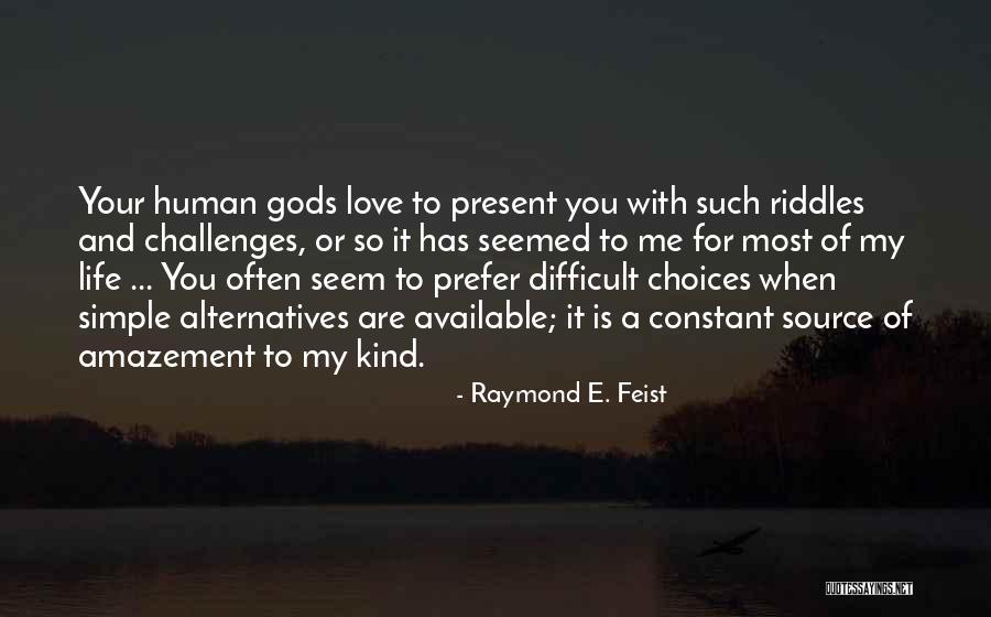 Stovetops For Small Quotes By Raymond E. Feist Stovetops For Small Quotes By Raymond E. Feist