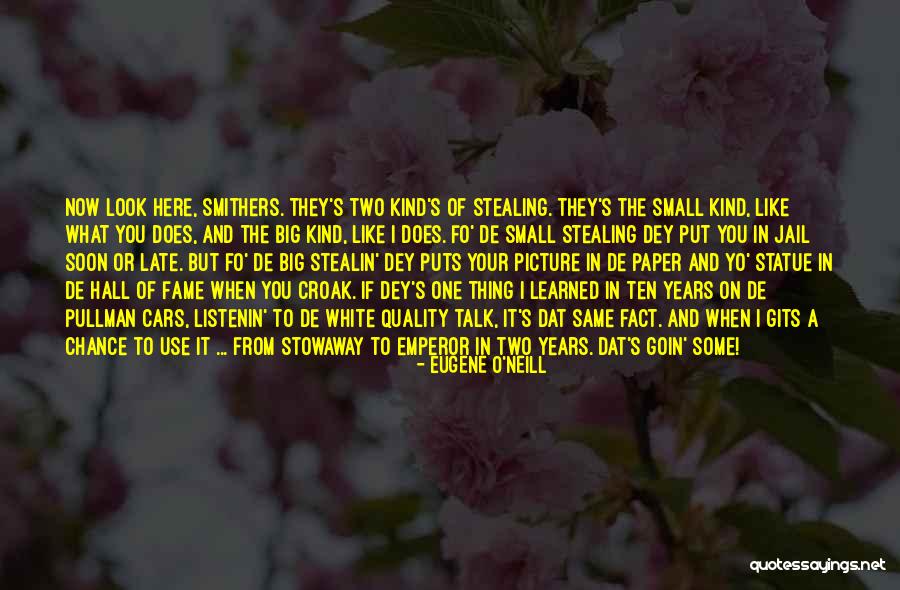 Stowaway Quotes By Eugene O'Neill Stowaway Quotes By Eugene O'Neill
