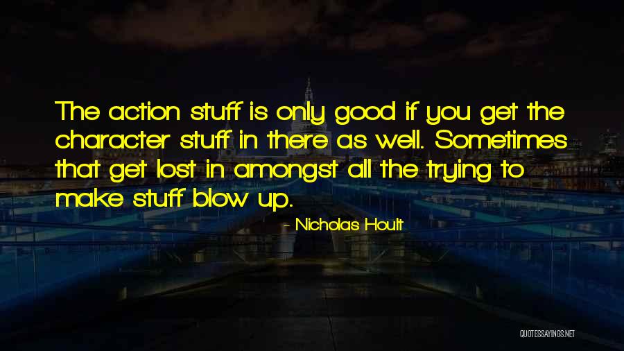 Stowaway2 Quotes By Nicholas Hoult Stowaway2 Quotes By Nicholas Hoult