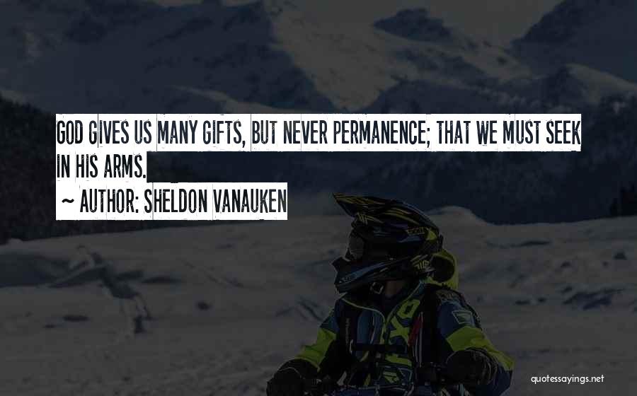 Stowbody Quotes By Sheldon Vanauken