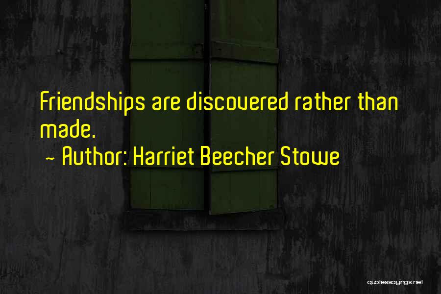 Stowe Quotes By Harriet Beecher Stowe