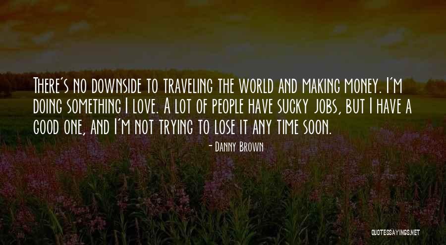 Str Mstad Quotes By Danny Brown Str Mstad Quotes By Danny Brown