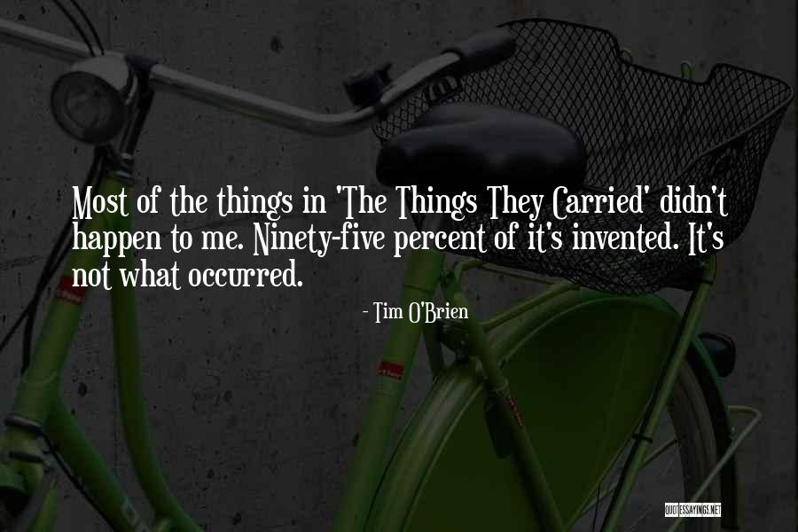 Strabiliante Cristallo Quotes By Tim O'Brien Strabiliante Cristallo Quotes By Tim O'Brien