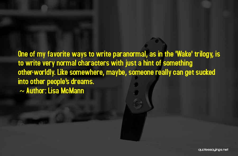 Stracker Quotes By Lisa McMann