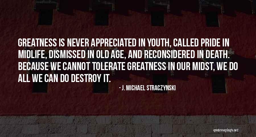Straczynski Quotes By J. Michael Straczynski Straczynski Quotes By J. Michael Straczynski