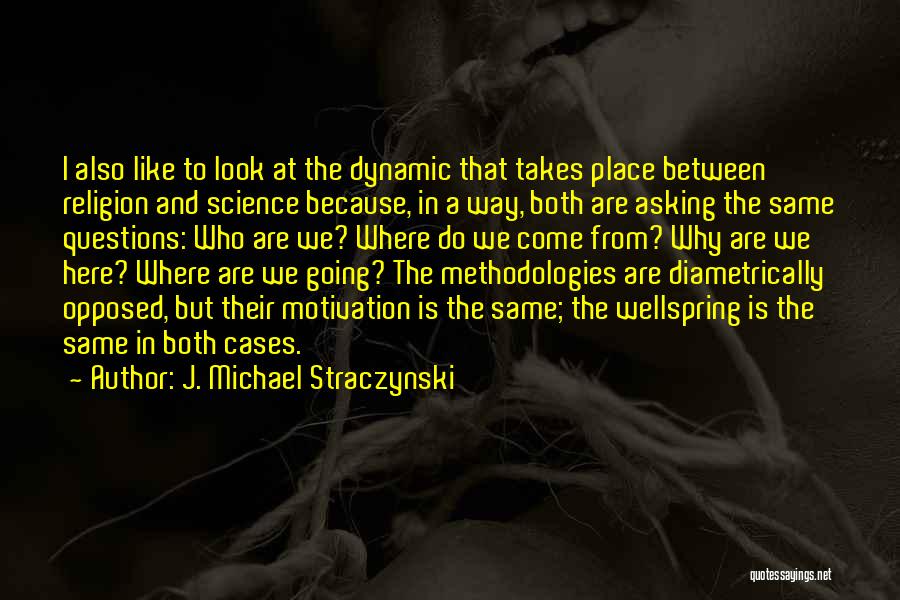 Straczynski Quotes By J. Michael Straczynski