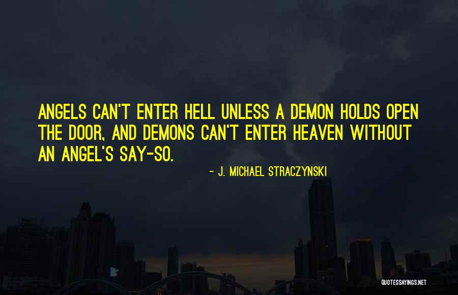 Straczynski Quotes By J. Michael Straczynski Straczynski Quotes By J. Michael Straczynski