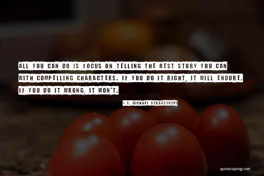 Straczynski Quotes By J. Michael Straczynski Straczynski Quotes By J. Michael Straczynski