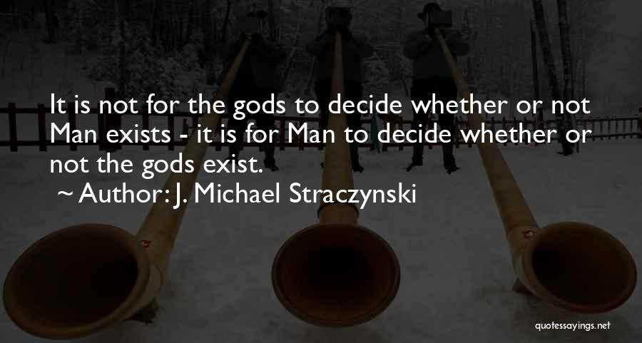 Straczynski Quotes By J. Michael Straczynski