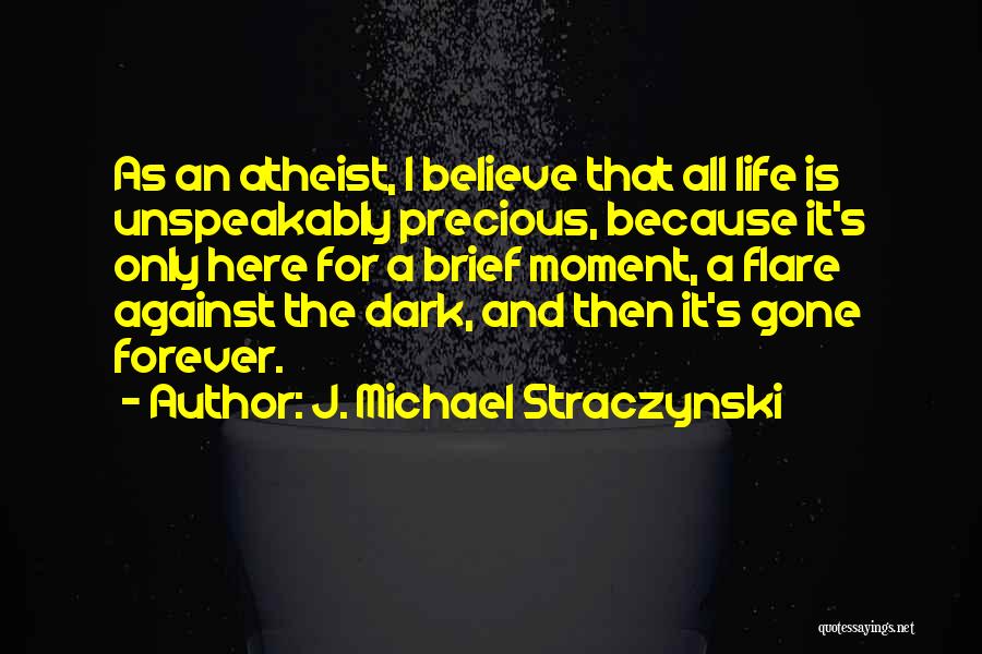 Straczynski Quotes By J. Michael Straczynski