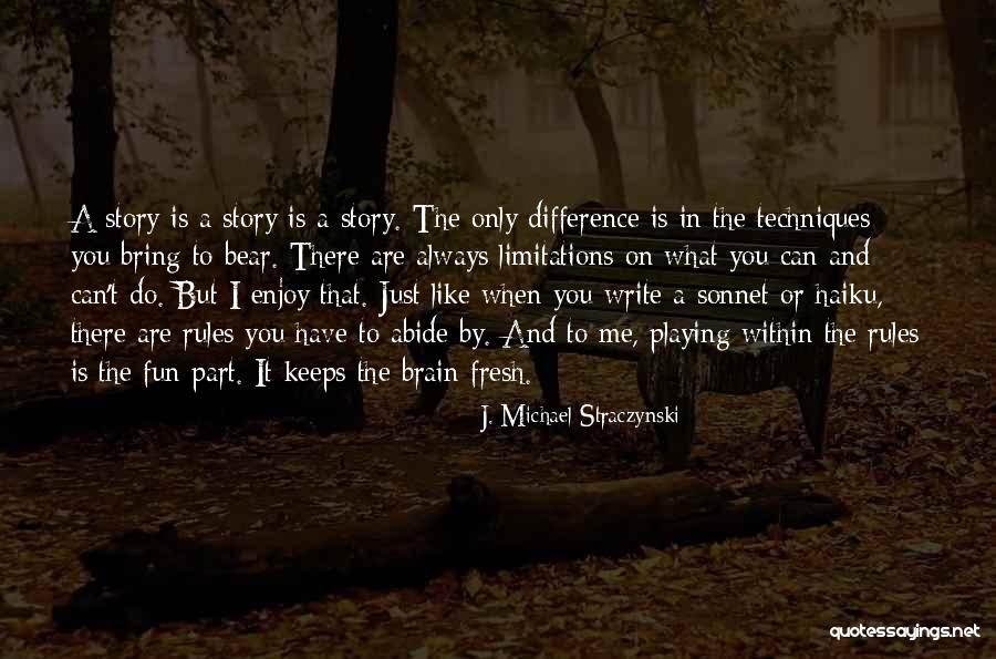 Straczynski Quotes By J. Michael Straczynski