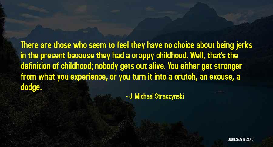 Straczynski Quotes By J. Michael Straczynski